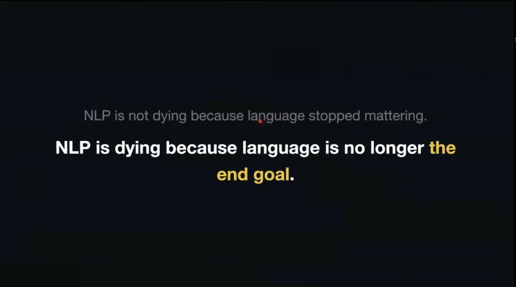 Language is no longer the end goal